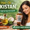 Best Hair Oil in Pakistan for Hair Fall & Fast Growth